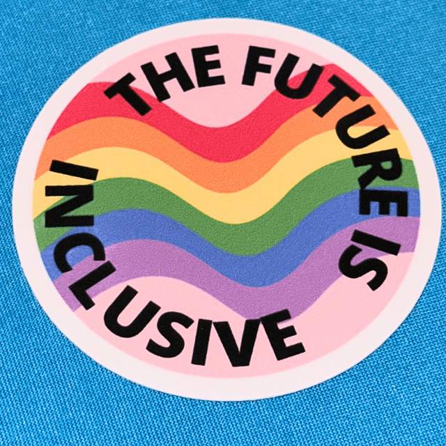 The Future is Inclusive Sticker